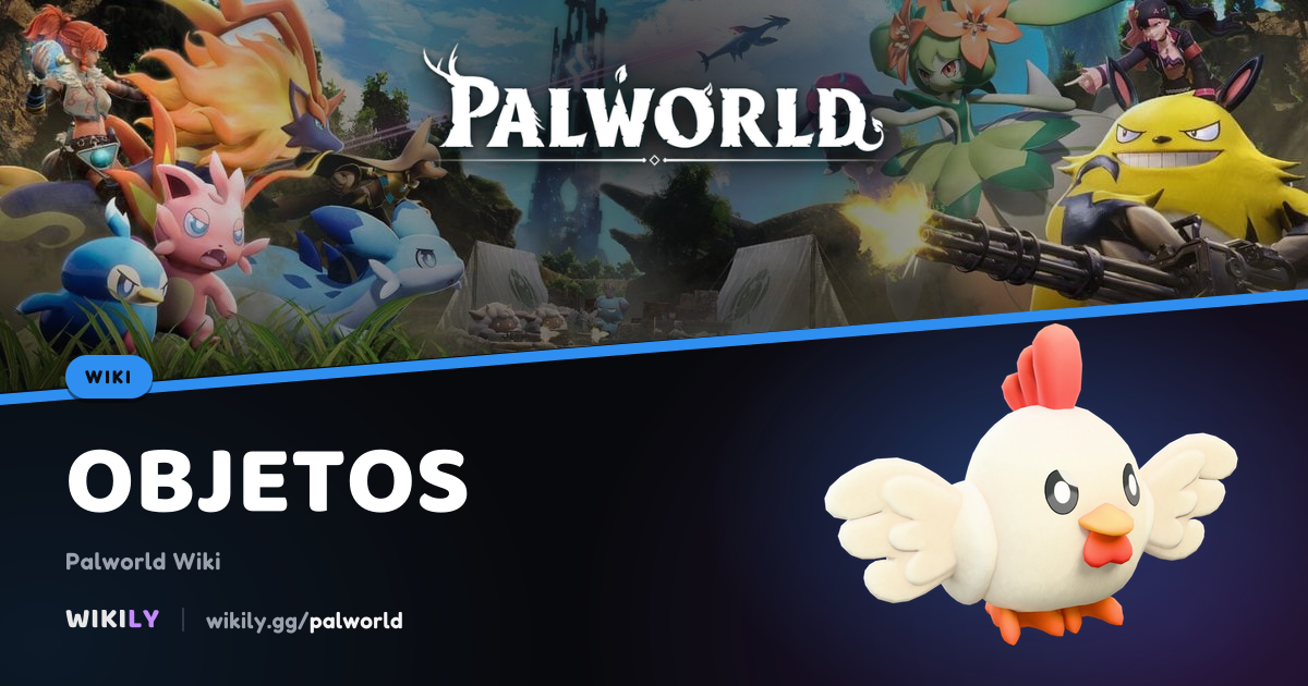 Lista de todos los objetos | Palworld Wiki
