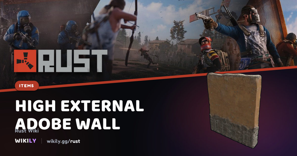 High External Adobe Wall Recycling Output and Uses | Rust Wiki