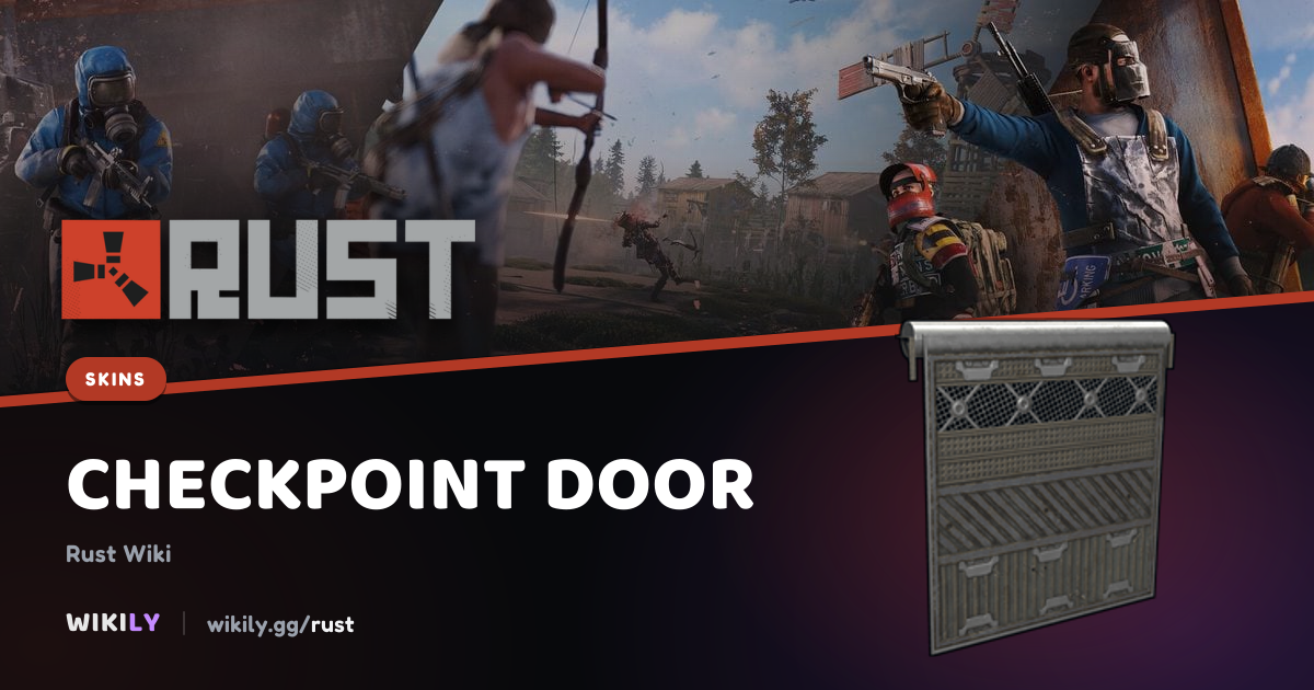Checkpoint Door Price and Market History | Rust Wiki
