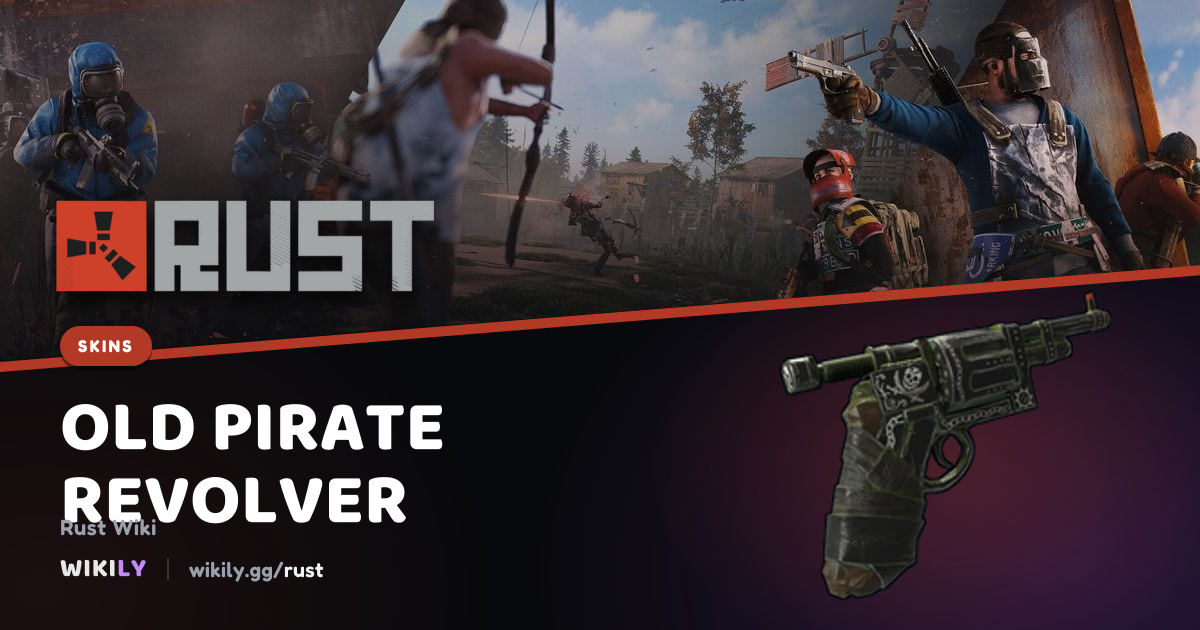 Old Pirate Revolver Price and Market History | Rust Wiki