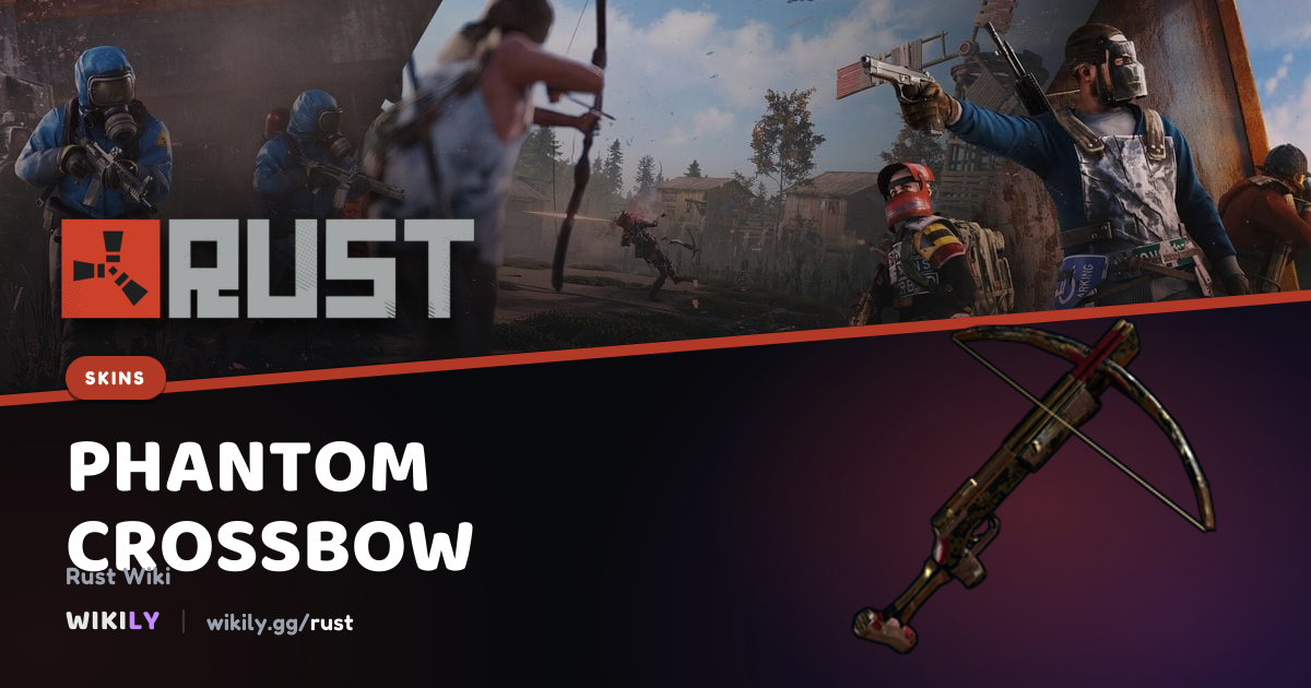 Phantom Crossbow Price and Market History | Rust Wiki