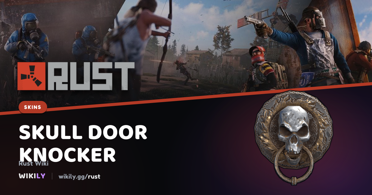 Skull Door Knocker Price and Market History | Rust Wiki