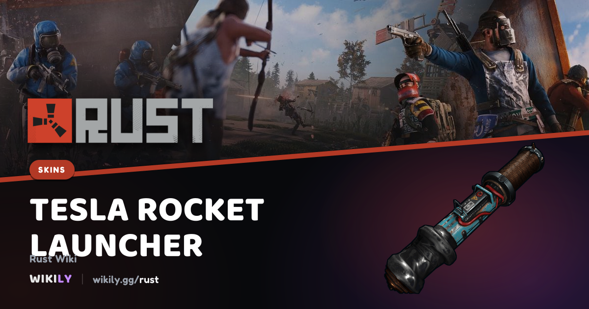 Tesla Rocket Launcher Rust Skin | Rust Wiki