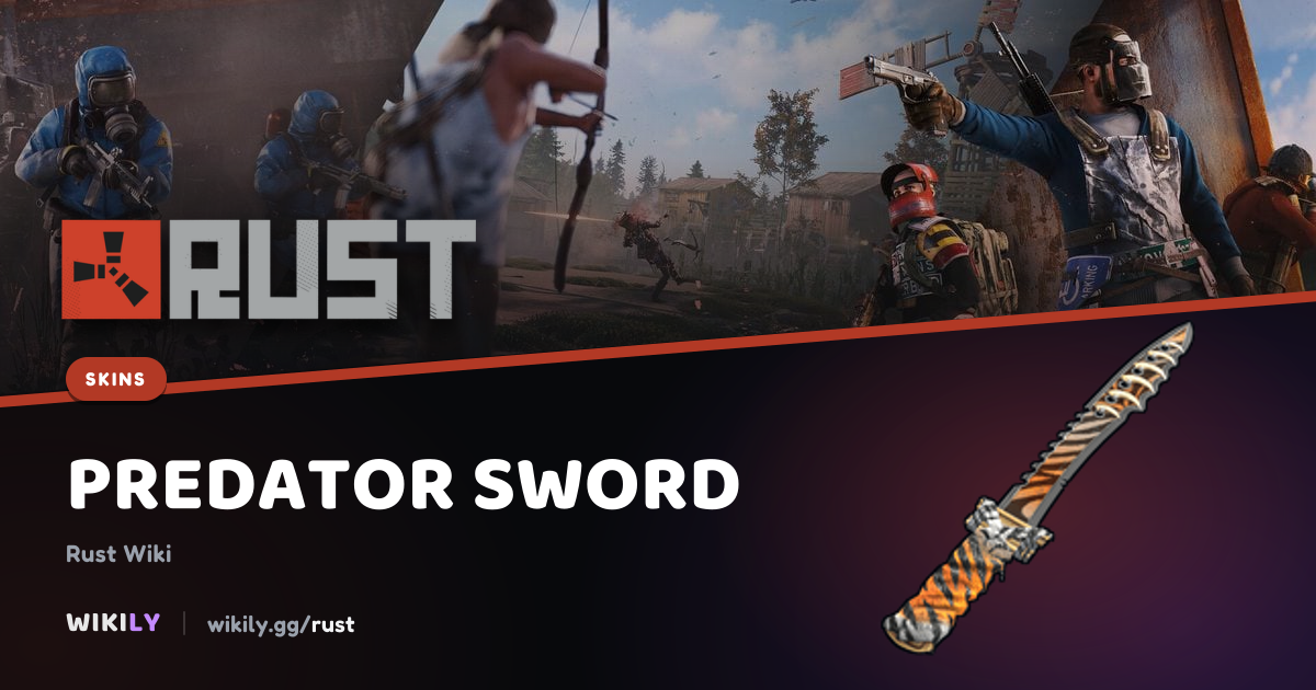 Prix et historique du marché de Predator Sword | Rust Wiki