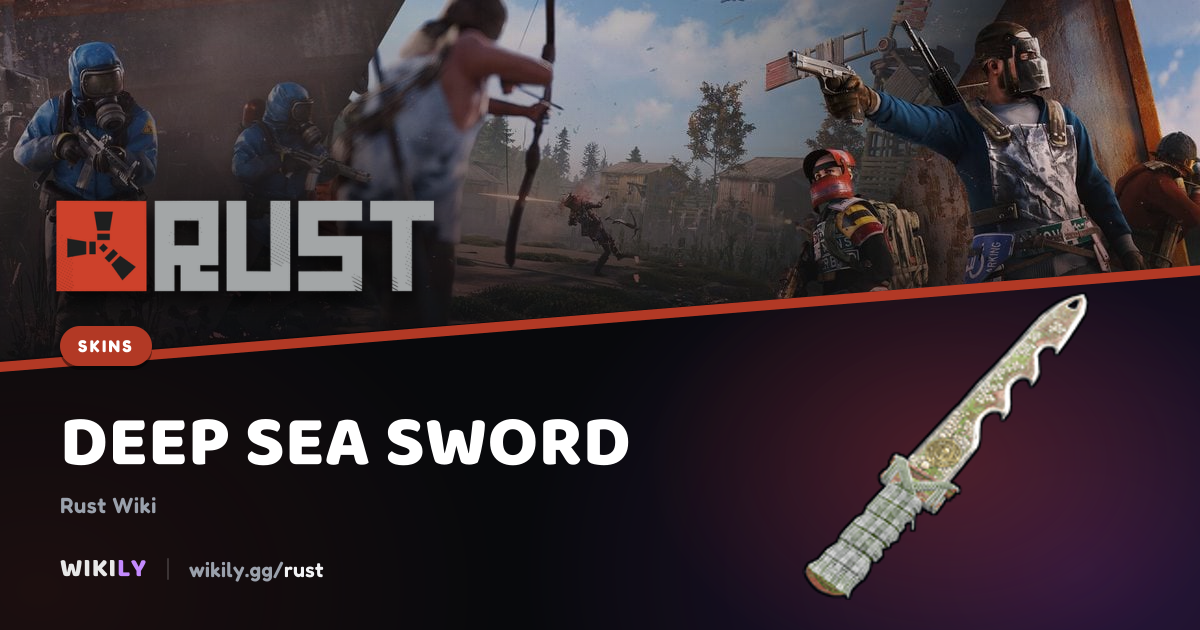 Deep Sea Swordの価格とマーケット履歴 | Rust Wiki