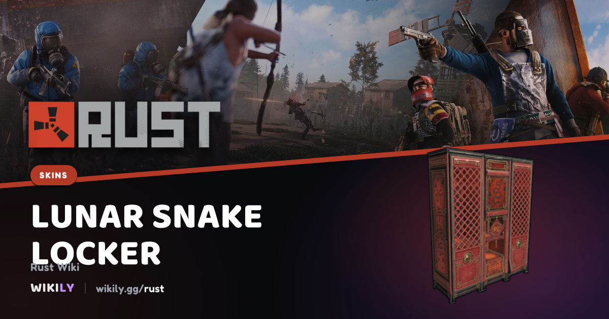 Lunar Snake Lockerの価格とマーケット履歴 | Rust Wiki
