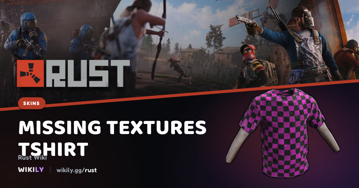 Missing Textures TShirtの価格とマーケット履歴 | Rust Wiki
