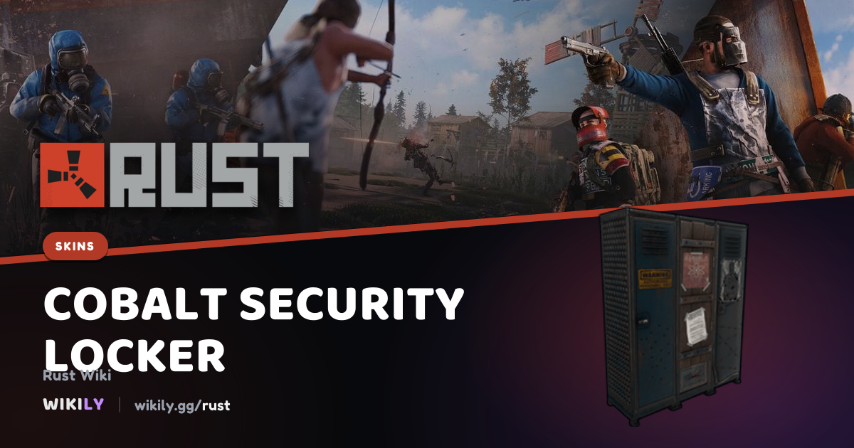 Giá và lịch sử thị trường Cobalt Security Locker | Rust Wiki