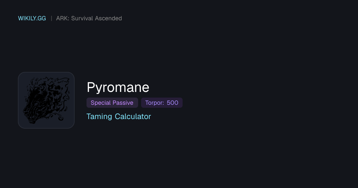 Pyromane-Zähmungsrechner - ARK: Survival Ascended