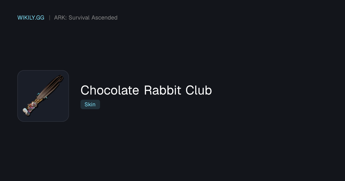 Chocolate Rabbit Club - ARK: Survival Ascended