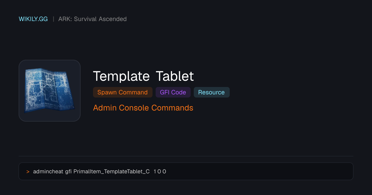 Template Tablet Spawn-Befehl (GFI-Code) - ARK: Survival Ascended