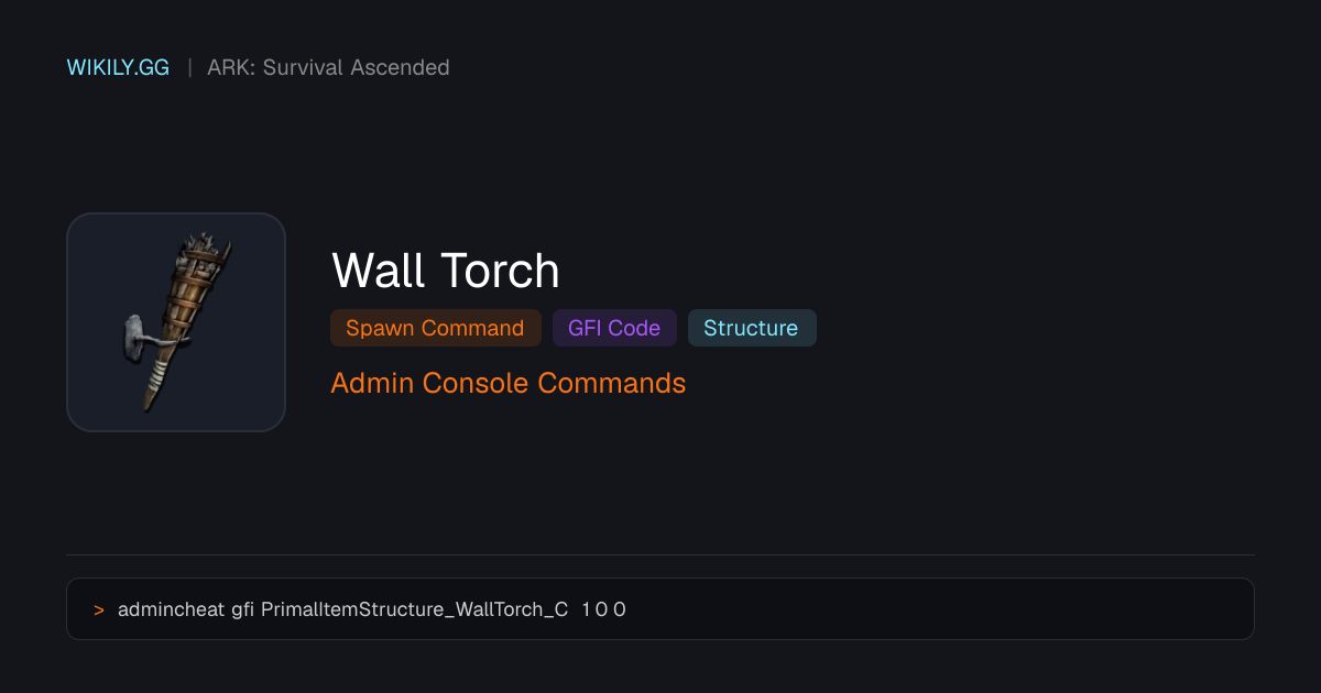 Wall Torch Spawn Befehl (GFI Code) - ARK: Survival Ascended