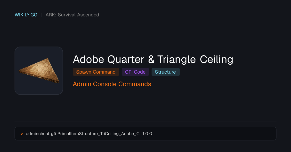 Adobe Quarter & Triangle Ceiling Spawn Command (GFI Code) - ARK ...