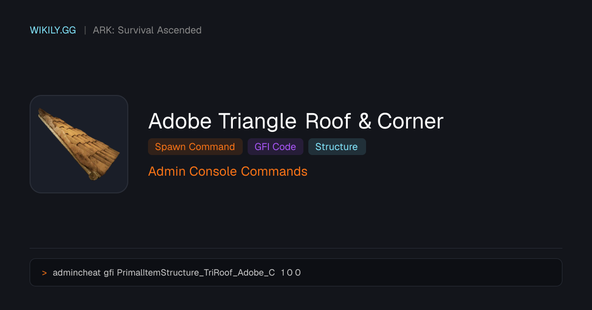 Adobe Triangle Roof & Corner Spawn Command (GFI Code) - ARK: Survival ...