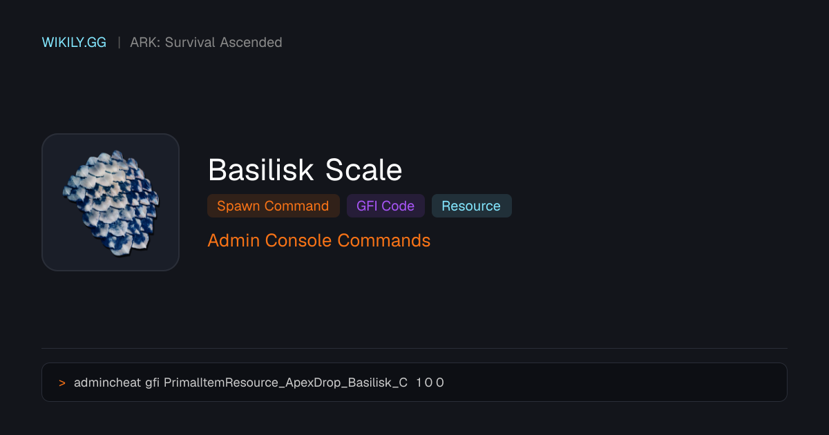 Basilisk Scale Spawn Command (GFI Code) - ARK: Survival Ascended