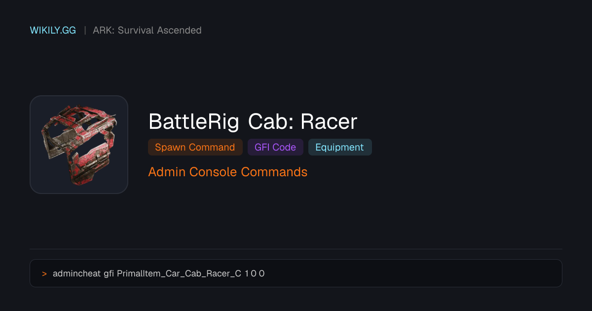 BattleRig Cab: Racer Spawn Command (GFI Code) - ARK: Survival Ascended