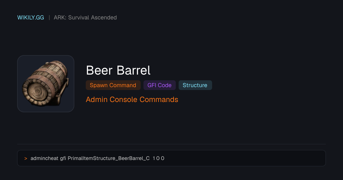 Beer Barrel Spawn Command (GFI Code) - ARK: Survival Ascended