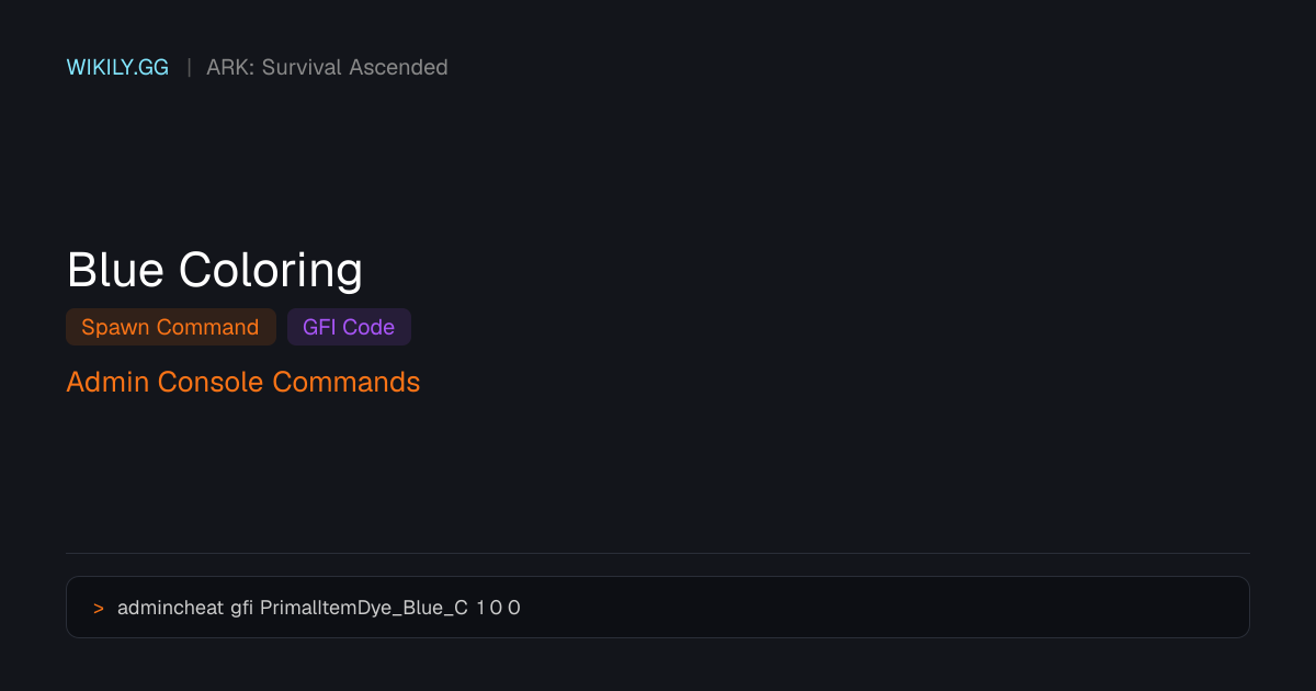 Blue Coloring Spawn Command (GFI Code) - ARK: Survival Ascended