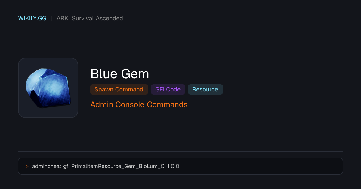 Blue Gem Spawn Command (GFI Code) - ARK: Survival Ascended