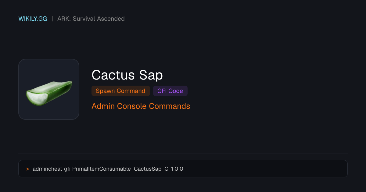 Cactus Sap Spawn Command (GFI Code) - ARK: Survival Ascended