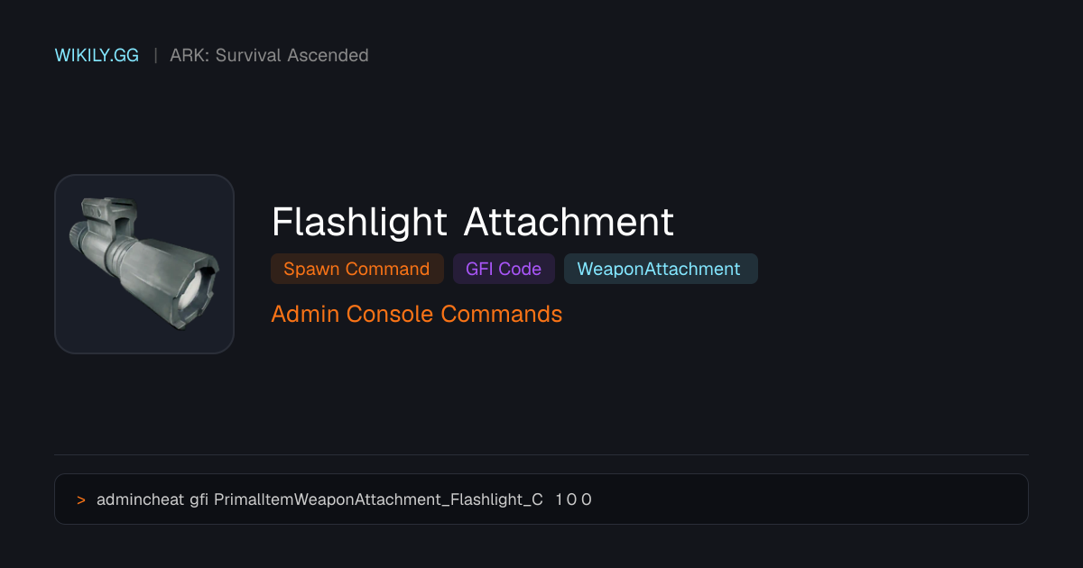 Flashlight Attachment Spawn Command (GFI Code) - ARK: Survival Ascended