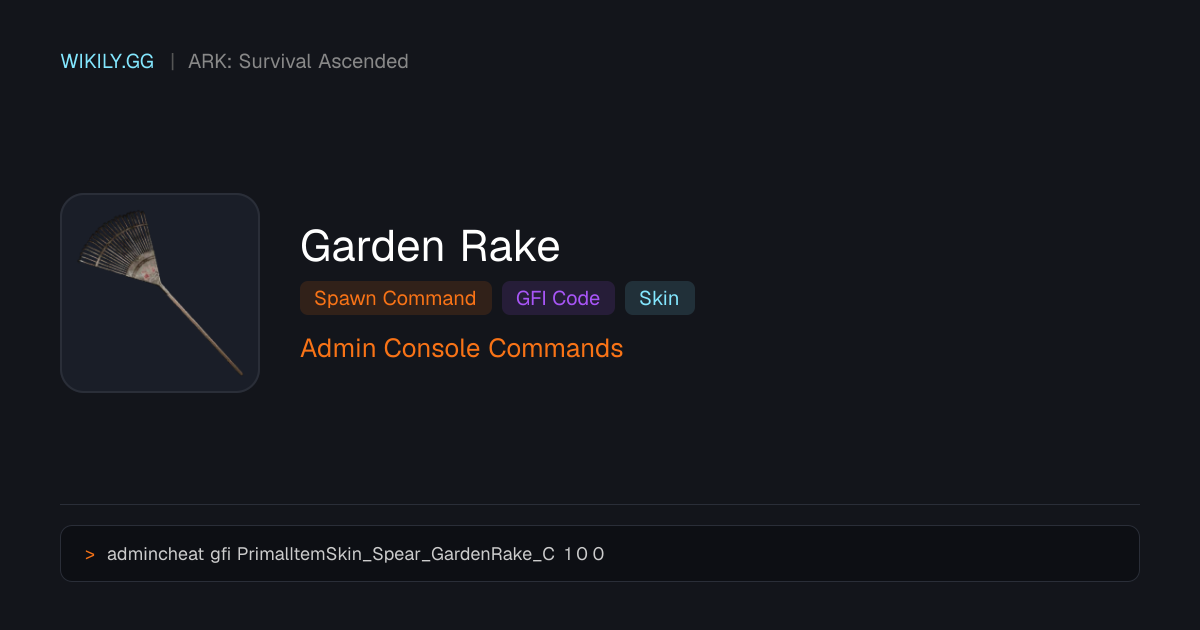Garden Rake Spawn Command (GFI Code) - ARK: Survival Ascended
