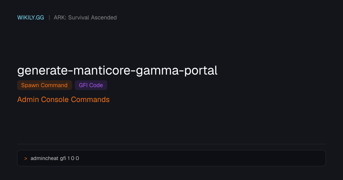 Generate Manticore (Gamma) Portal Spawn Command (GFI Code) - ARK ...