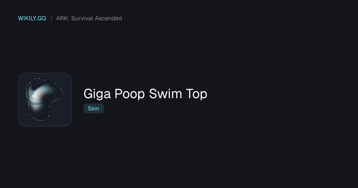 Giga Poop Swim Top - ARK: Survival Ascended