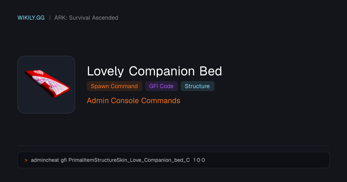 Lovely Companion Bed Spawn Command (GFI Code) - ARK: Survival Ascended