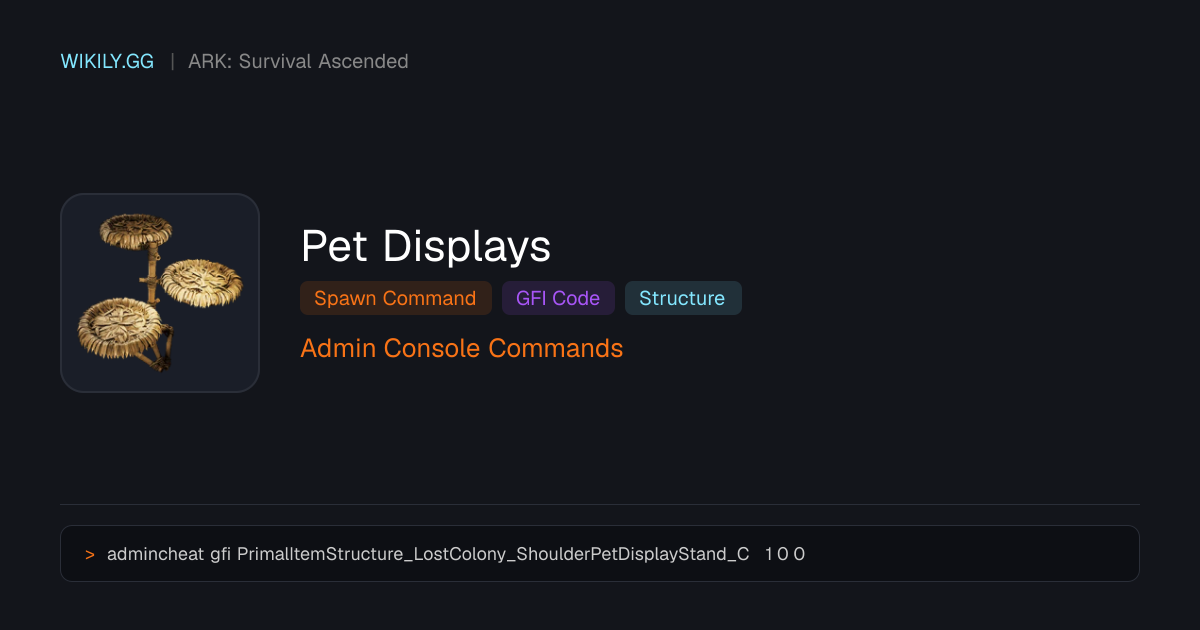 ark admin cheat gfi ascendant fishing pole Pet Displays Spawn Command (GFI Code)