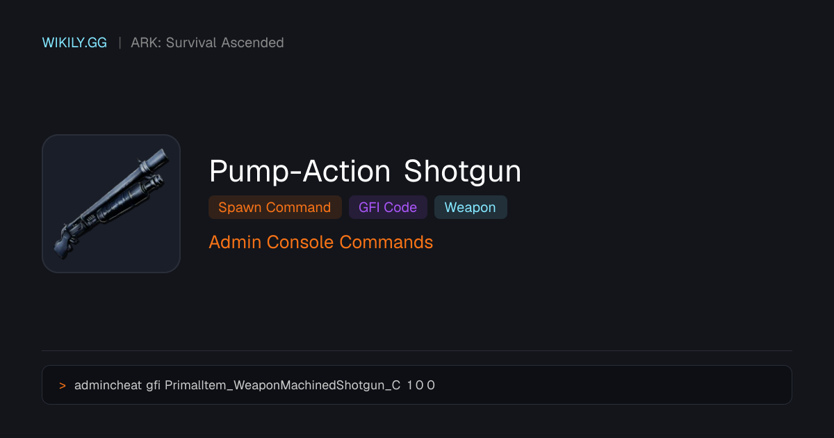 PumpAction Shotgun Spawn Command (GFI Code) ARK Survival Ascended