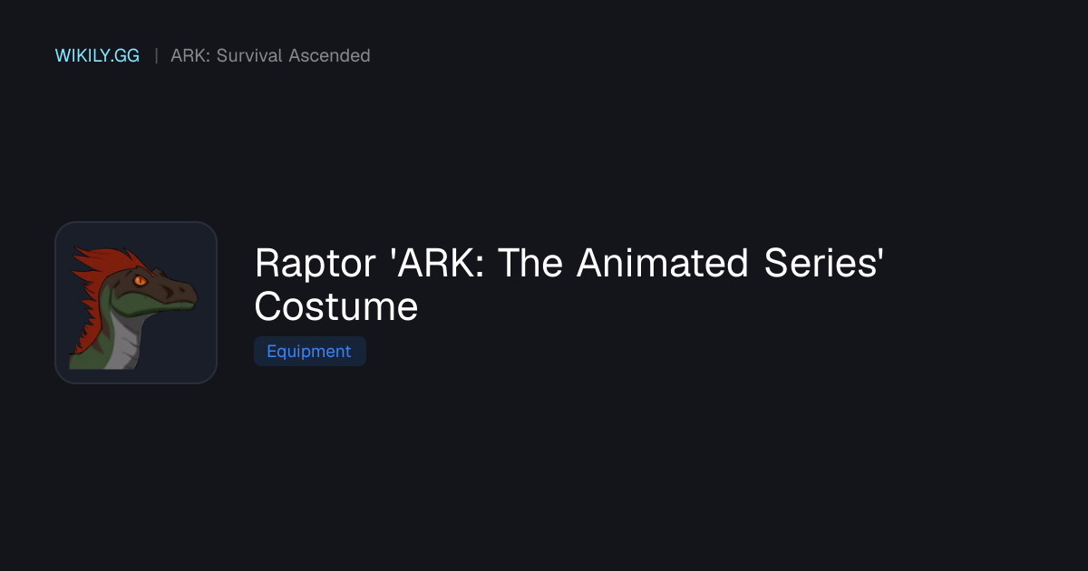 Raptor 'ARK: The Animated Series' Costume - ARK: Survival Ascended