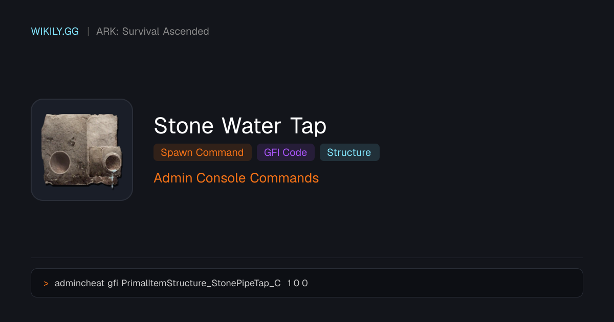 Stone Water Tap Spawn Command (GFI Code) - ARK: Survival Ascended