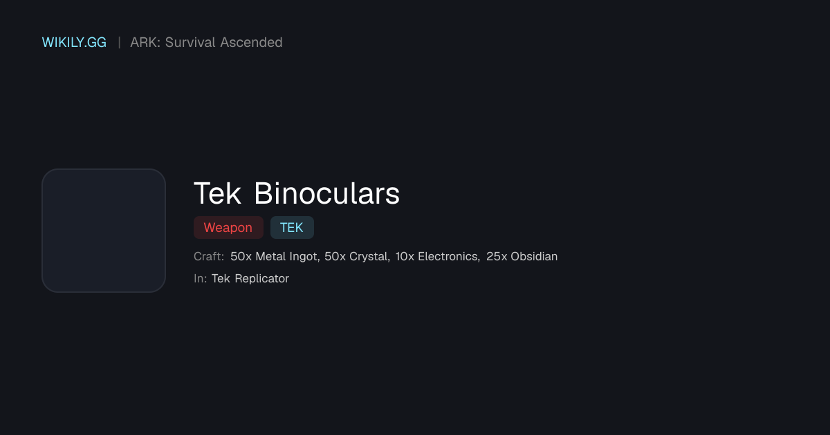 Tek Binoculars - ARK: Survival Ascended