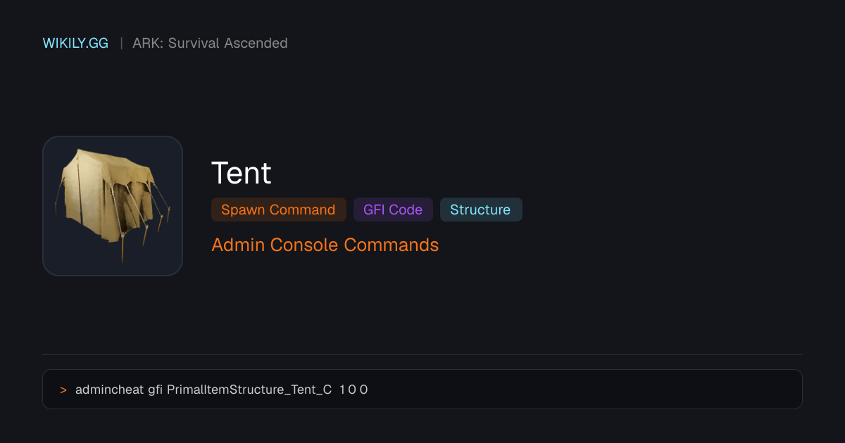 Tent Spawn Command (GFI Code) - ARK: Survival Ascended