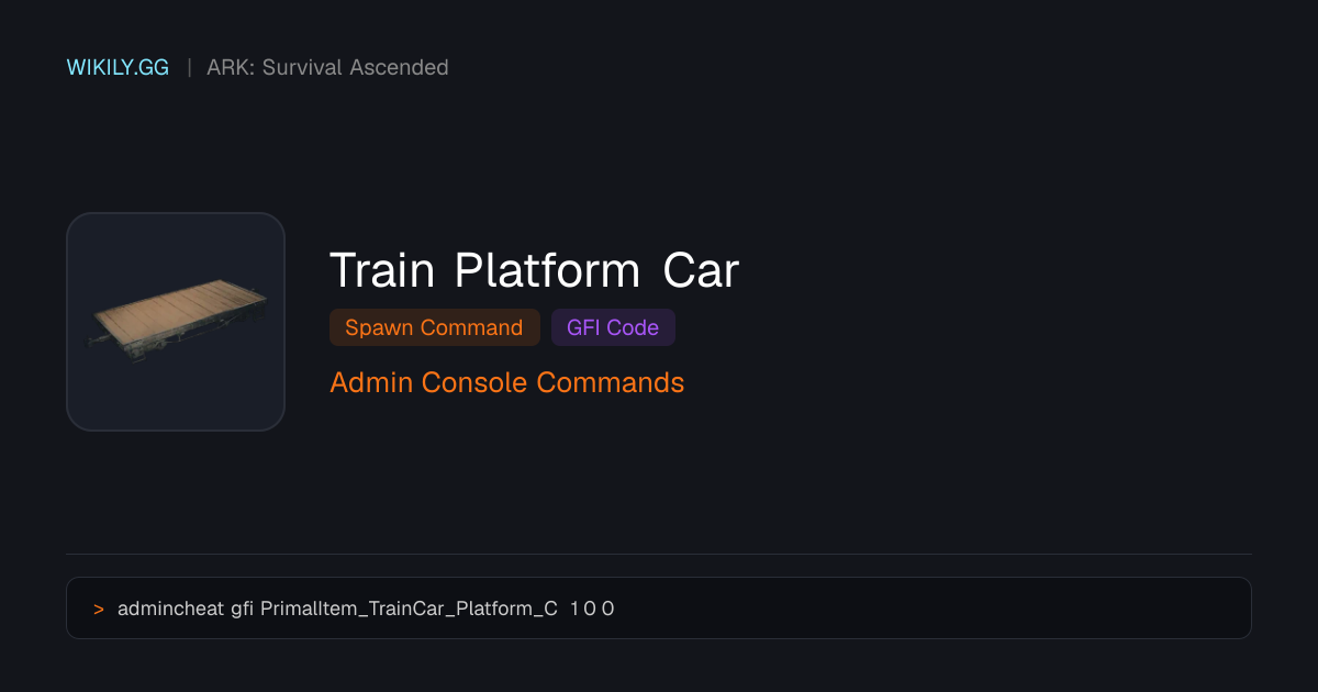 Train Platform Car Spawn Command (GFI Code) - ARK: Survival Ascended