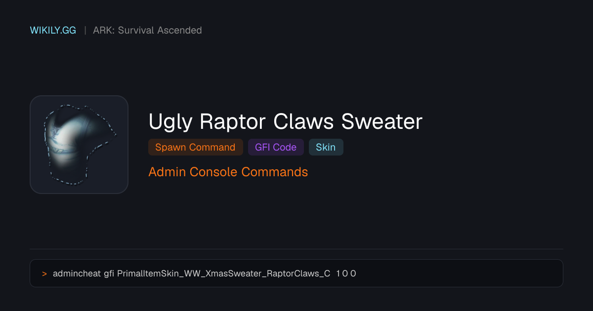 Ugly Raptor Claws Sweater Spawn Command (GFI Code) - ARK: Survival Ascended