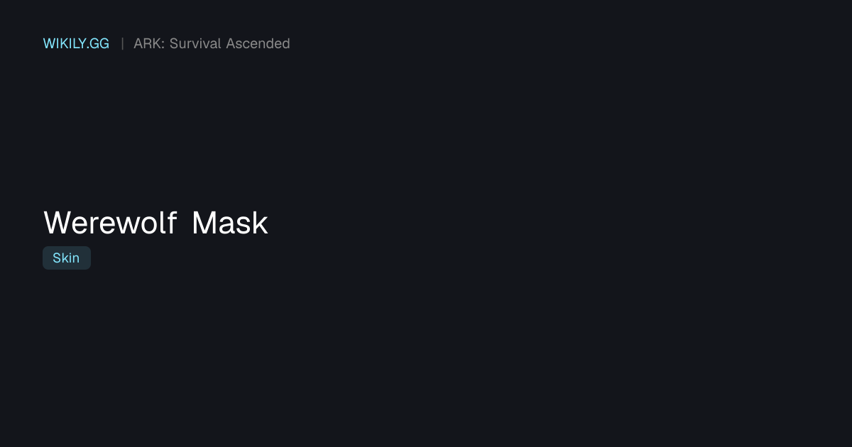 Werewolf Mask - ARK: Survival Ascended