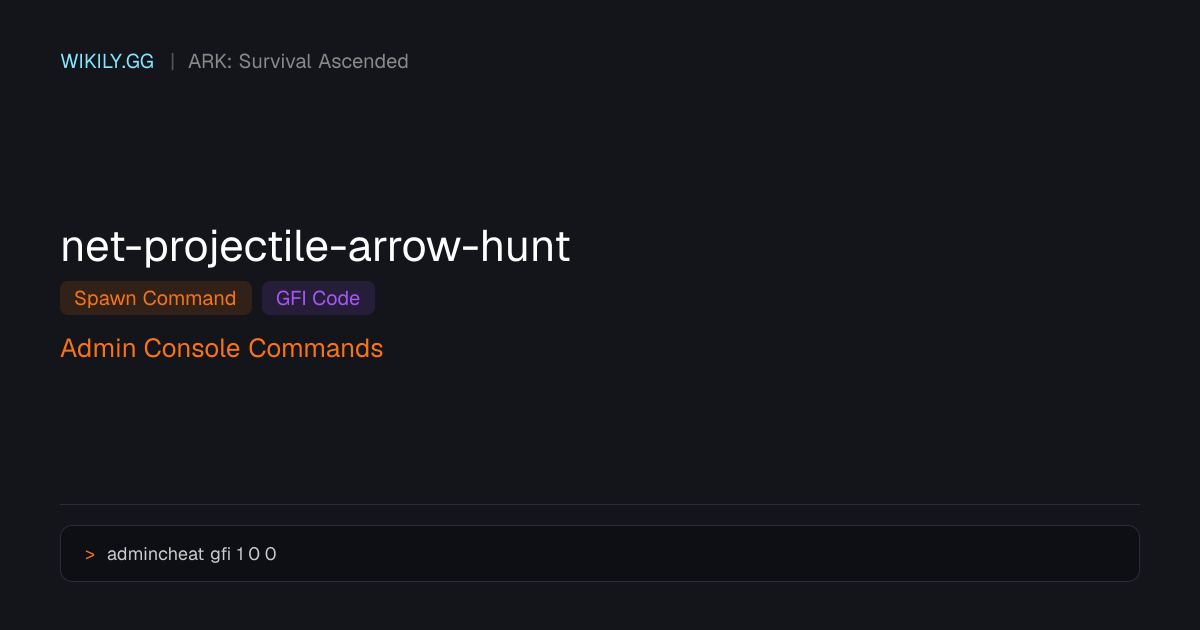 Comando de spawn de Net Projectile (Arrow Hunt) (Código GFI) - ARK ...