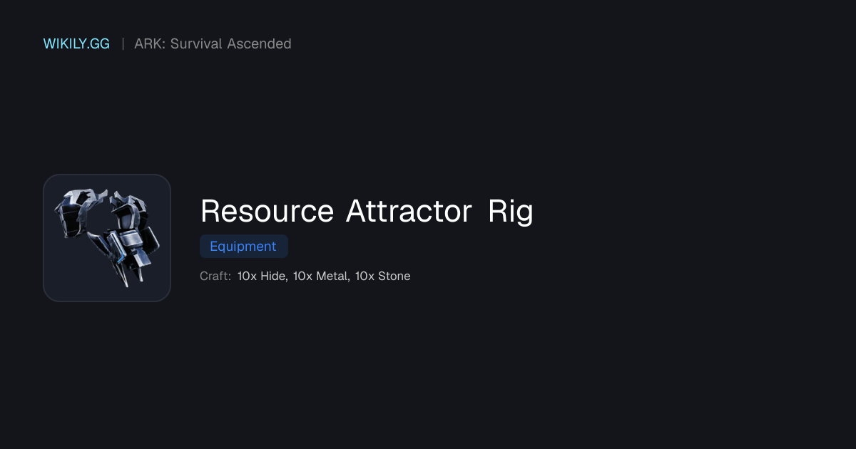 Resource Attractor Rig - ARK: Survival Ascended
