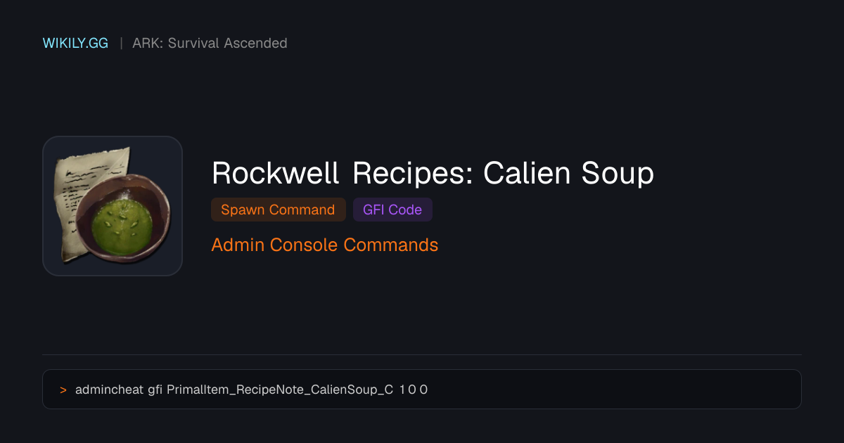 Rockwell Recipes: Calien Soup Comando de spawn (Código GFI) - ARK ...
