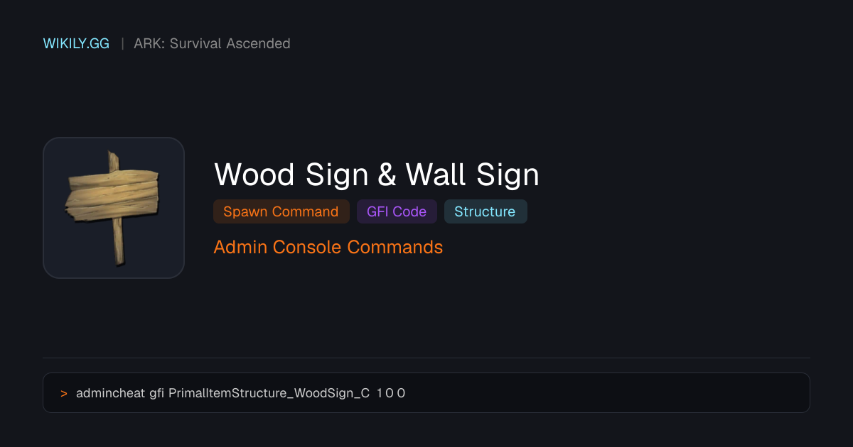 Comando para spawnear Wood Sign & Wall Sign (Código GFI) - ARK ...