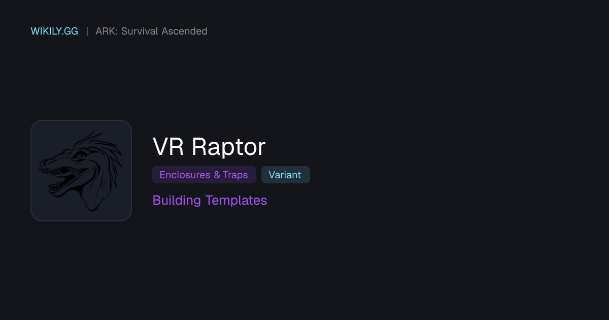Modèles de construction pour VR Raptor - ARK: Survival Ascended