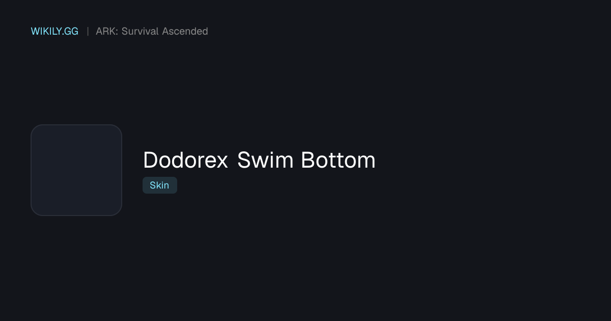 Dodorex Swim Bottom - ARK: Survival Ascended