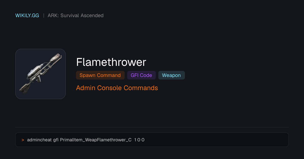 Commande de spawn de Flamethrower (code GFI) - ARK: Survival Ascended