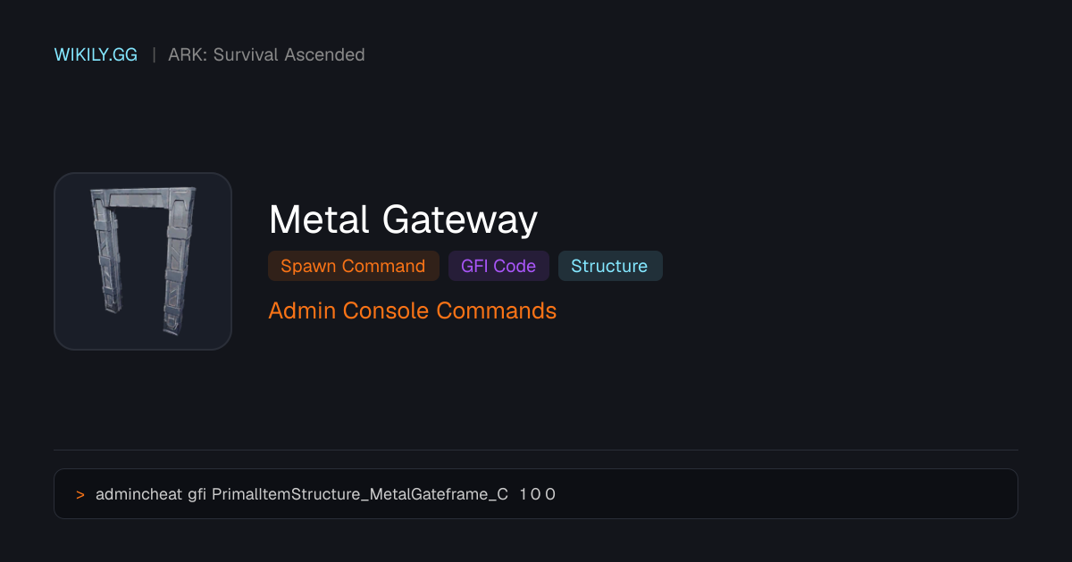 Commande de spawn de Metal Gateway (Code GFI) - ARK: Survival Ascended