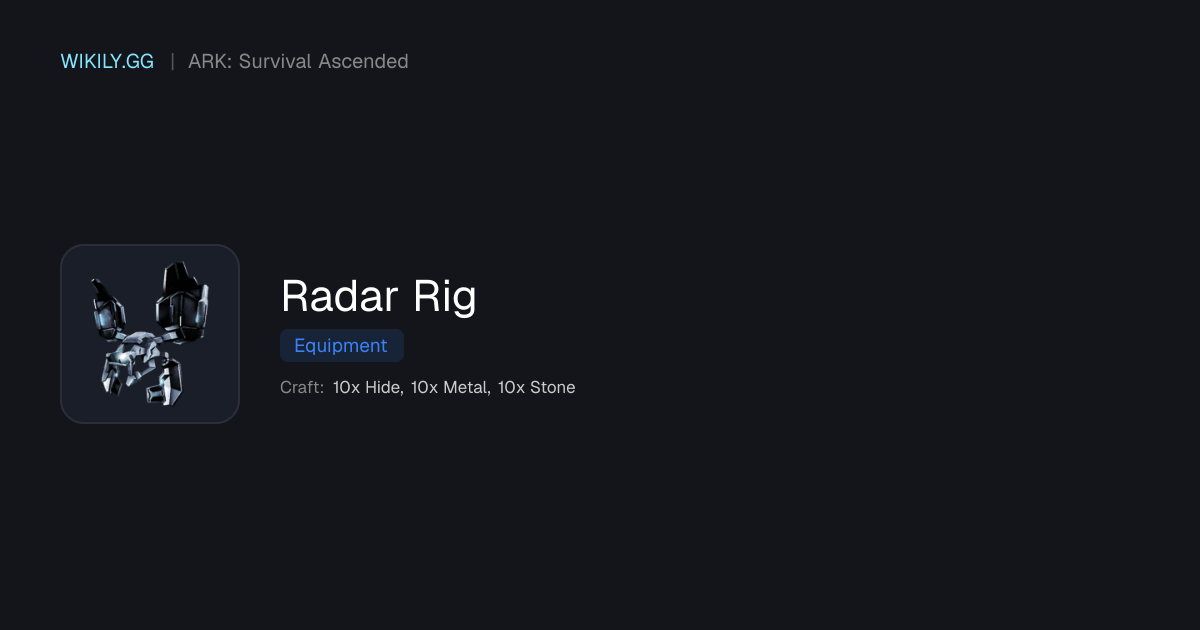 Radar Rig - ARK: Survival Ascended