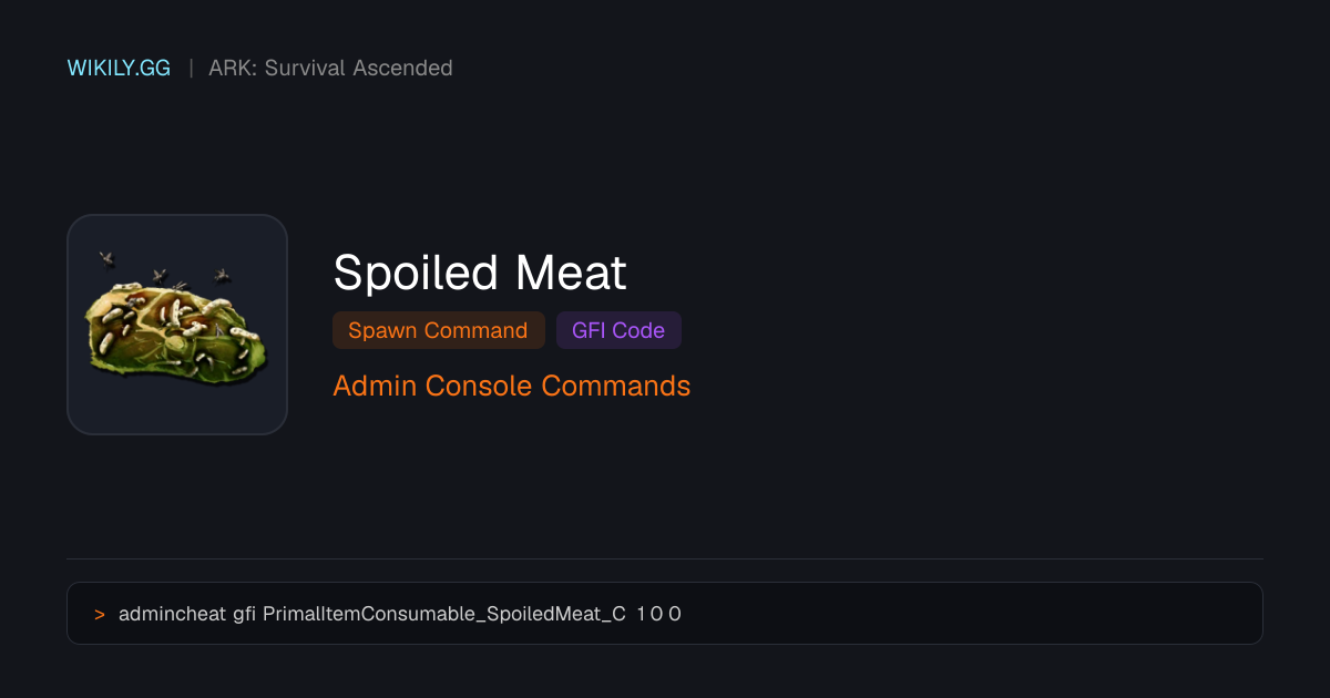 Commande de spawn de Spoiled Meat (code GFI) - ARK: Survival Ascended