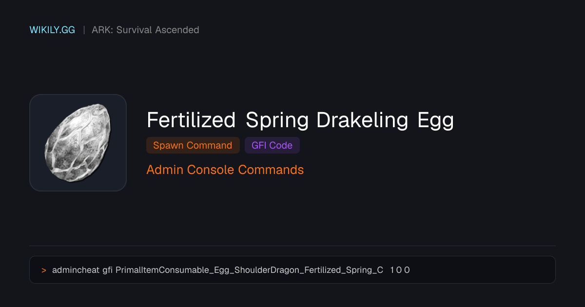 Fertilized Spring Drakeling Egg Spawn Befehl (GFI Code) - ARK: Survival ...
