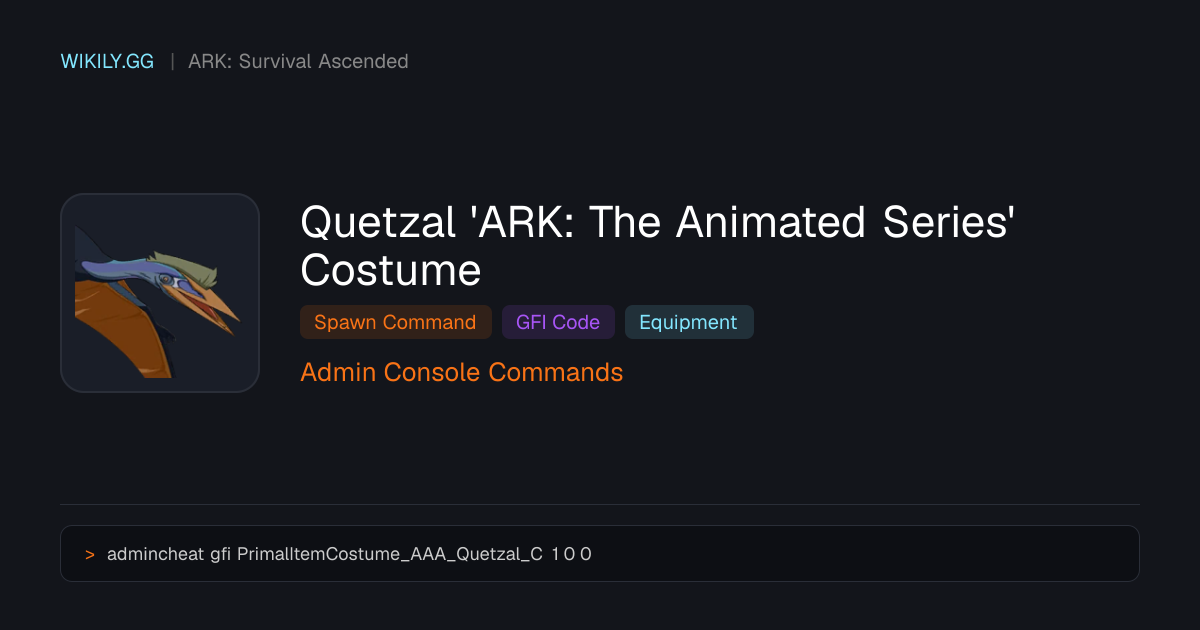 Quetzal 'ARK: The Animated Series' Costume Spawn Befehl (GFI Code ...